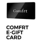 Comfrt E-Gift Card
