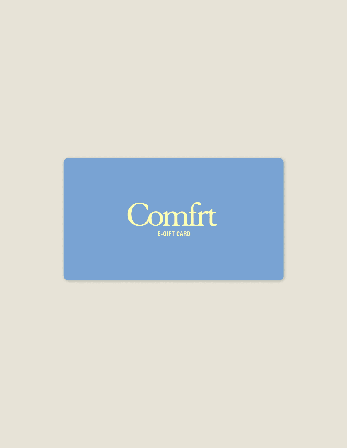 Comfrt E-Gift Card